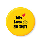 My Lovable BHONTI Fridge Magnet