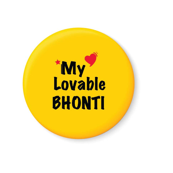 My Lovable BHONTI Fridge Magnet