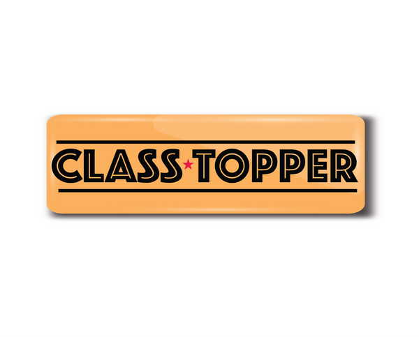 Class Topper I Best Learner I School I Rectangular Pin Badge