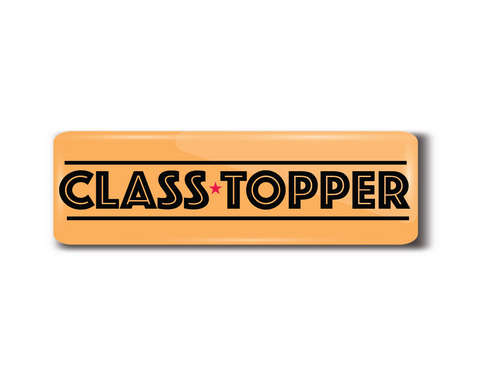 Class Topper I Best Learner I School I Rectangular Pin Badge
