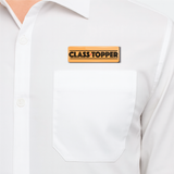 Class Topper I Best Learner I School I Rectangular Pin Badge