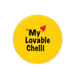 My Lovable Chelli Fridge Magnet