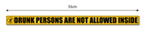 Drunk Persons are not Allowed I Shop I Theater I School I College I Office I Hotel I Restaurants I Wall Sticker