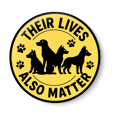 Stray Dogs I Street Dogs I Their Lives also matter I Save stray Dogs I Pin Badge