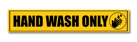 Hand Wash Only I Shop I Theater I School I College I Office I Hotel I Restaurants I Wall Sticker