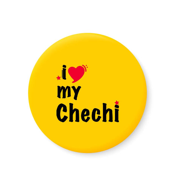 I Love My Chechi Fridge Magnet
