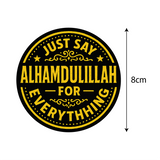 Just Say Alhamdulillah I Allah I Islamic I Bike Sticker
