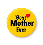 Best MOTHER  Ever I Mothers Day Gift Fridge Magnet