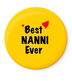 Best NANNI Ever I Raksha Bandhan Gifts Fridge Magnet