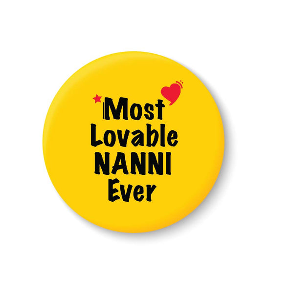 Most Lovable NANNI Ever I Raksha Bandhan Gifts Fridge Magnet