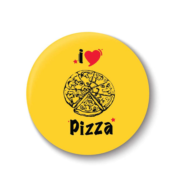 I love Pizza Fridge Magnet