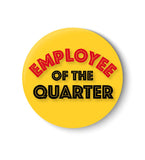 Employee of the Quarter I Office Pin Badge