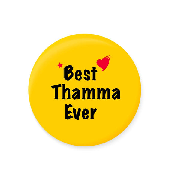 Best Thamma Ever I Raksha Bandhan Gifts Fridge Magnet