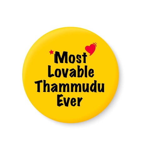 Most Lovable Thammudu Ever I Raksha Bandhan Gifts Fridge Magnet
