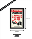 Funny Statutory Warning I Options Trading is Injurious to health I Funny Wall Poster