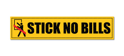 Stick No Bills I Private Property I School I College I Shop I Office I Home Compound I Wall Sticker