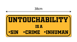 Untouchability is a Sin I End Caste Discrimination I Stop caste based Discrimination I Dr Ambedkar I Wall Sticker