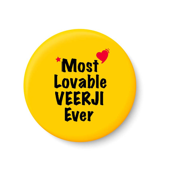 Most Lovable VEERJI Ever I Raksha Bandhan Gifts Fridge Magnet