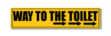 Way To The Toilet I Shop I Theater I School I College I Office I Hotel I Restaurants I Wall Sticker