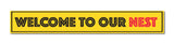 Welcome to our Nest I Welcome to our Home I Quote I Wall Sticker