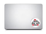 Just You and Me I Romantic I Love I Valentines Day Series I Laptop Sticker