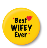 Best Wifey Ever I Relationship I Fridge Magnet