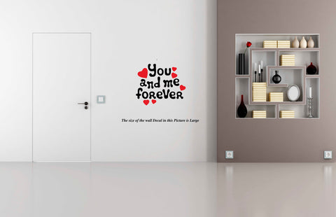 You and Me Forever I Romantic I Love I Valentines Day Series I Wall Decal