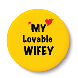 My Lovable Wifey I Relationship I Pin Badge