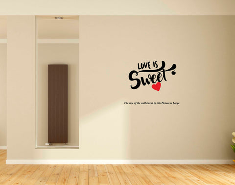 Love is Sweet I Romantic I Love I Valentines Day Series I Wall Decal