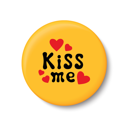 Kiss Me I Romantic I Love I Valentines Day Series I Fridge Magnet