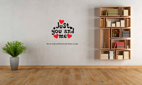 Just You and Me I Romantic I Love I Valentines Day Series I Wall Decal