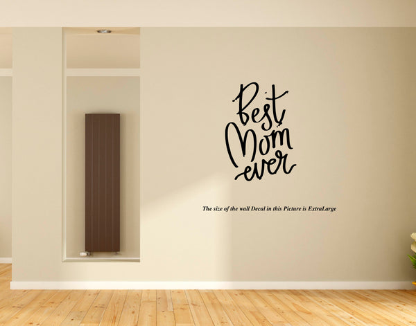 Best Mom Ever Wall Decal