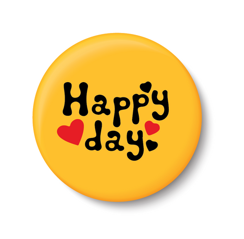 Happy Day I Romantic I Love I Valentines Day Series I Pin Badge