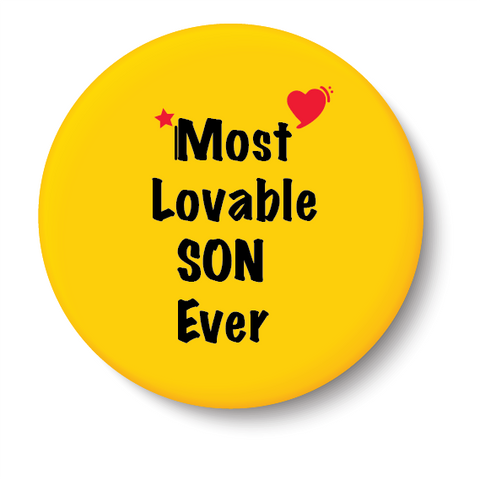 Most Lovable Son Ever I Relationship I Pin Badge