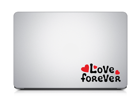 Love Forever I Romantic I Love I Valentines Day Series I Laptop Decal