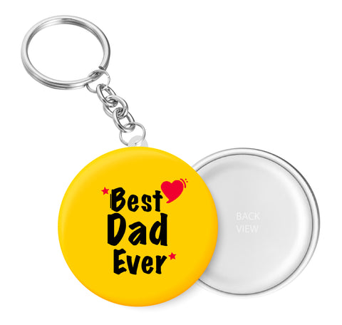 Best DAD Ever I Best DAD I I My DAD I Key Chain