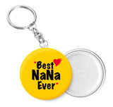 Best Nana Ever I Best DAD I I My DAD I Key Chain