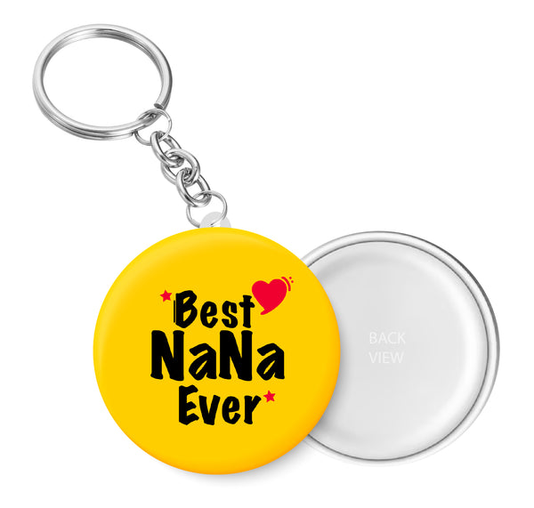 Best Nana Ever I Best DAD I I My DAD I Key Chain