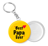 Best PAPA Ever I Best DAD I I My DAD I Key Chain