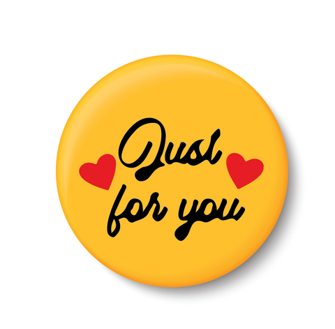 Just for You I Romantic I Love I Valentines Day Series I Fridge Magnet