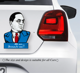 Dr Ambedkar-"We are because ,he was" Multi Colour Car decal