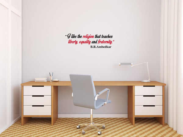 Dr Babasaheb Ambedkar Quote I I LIKE THE RELIGION I ,Dr Babasaheb Ambedkar Quote I I LIKE THE RELIGION I  Sticker,Dr Babasaheb Ambedkar Quote I I LIKE THE RELIGION I  Wall Sticker,Dr Babasaheb Ambedkar Quote I I LIKE THE RELIGION I  Wall Decal,Dr Babasaheb Ambedkar Quote I I LIKE THE RELIGION I  Decal	
