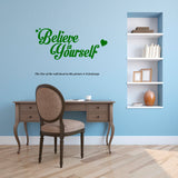 Believe in yourself , Motivational  Wall Decal,Motivational 