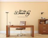 Dream Big ,Motivational I Wall Decal,Motivational 