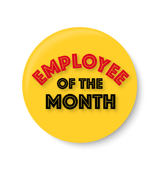 Employee of the Month ,Employee of the Month Pin Badge, Complement Pin Badge