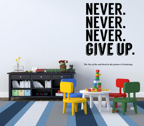  Never give up ,Motivational Wall Decal, Motivational 