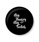 Stay Hungry Stay Foolish