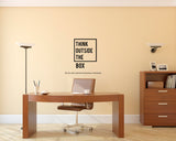 Think out side the Box  I Motivational I Wall Decal,Motivational 