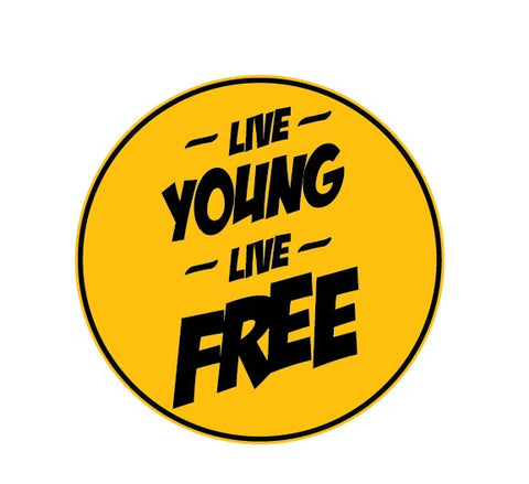 Live Young Live Free Bike Decal,Live Young Live Free, Bike Decal