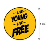 Live Young Live Free Bike Decal,Live Young Live Free, Bike Decal